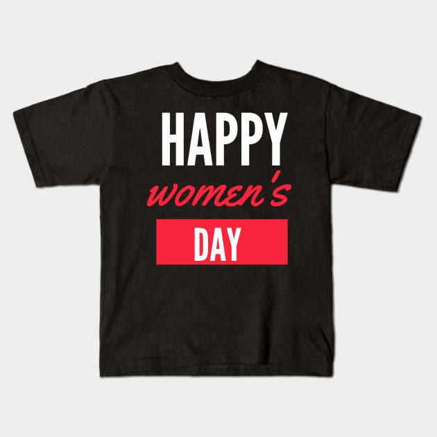 Happy women's day 2020 Kids T-Shirt by ZAGGYSHIRT